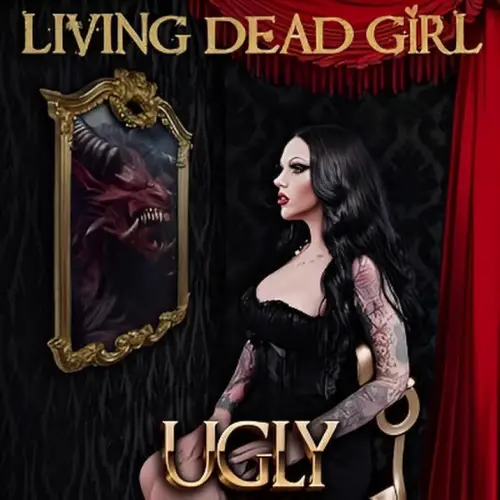 Living Dead Girl : Ugly
